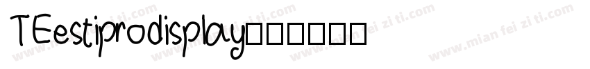 TEestiprodisplay字体转换