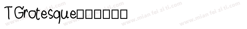 TGrotesque字体转换