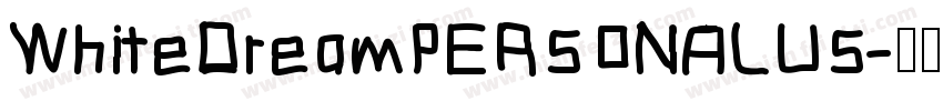 WhiteDreamPERSONALUS字体转换