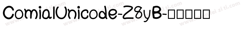ComialUnicode-Z8yB字体转换
