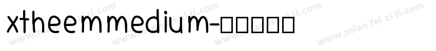 xtheemmedium字体转换