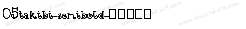 05takibi-semibold字体转换
