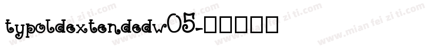 typoldextendedw05字体转换
