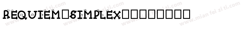 REQUIEM-SIMPLEX21字体转换