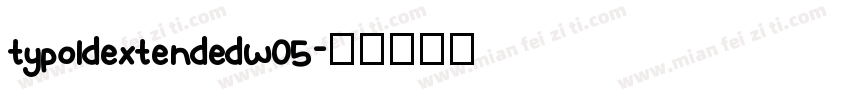 typoldextendedw05字体转换
