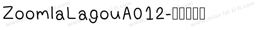 ZoomlaLagouA012字体转换