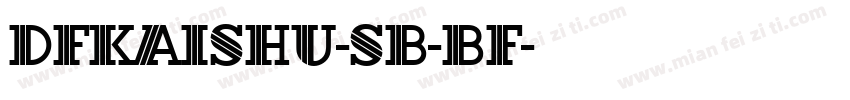 DFkaishu-sb-bf字体转换