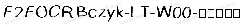 F2FOCRBczyk-LT-W00字体转换