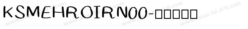 KSMEHROIRN00字体转换