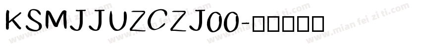 KSMJJUZCZJ00字体转换