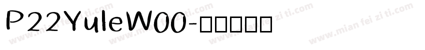 P22YuleW00字体转换