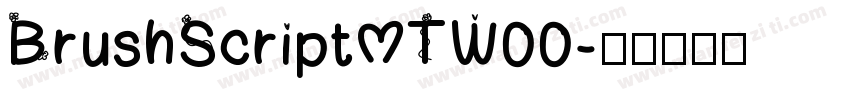 BrushScriptMTW00字体转换