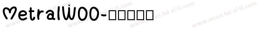 MetralW00字体转换
