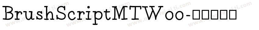 BrushScriptMTW00字体转换