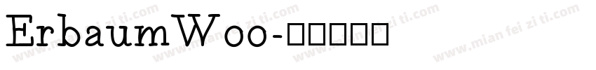 ErbaumW00字体转换