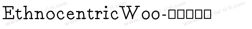 EthnocentricW00字体转换
