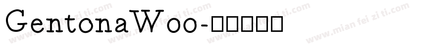 GentonaW00字体转换