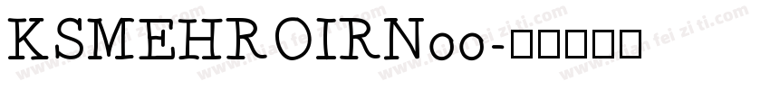 KSMEHROIRN00字体转换