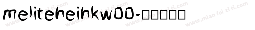 meliteheihkw00字体转换