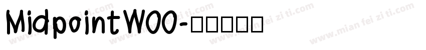 MidpointW00字体转换