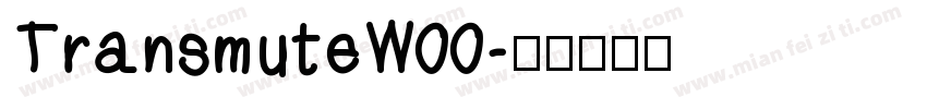 TransmuteW00字体转换