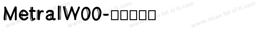MetralW00字体转换