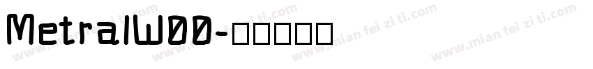 MetralW00字体转换