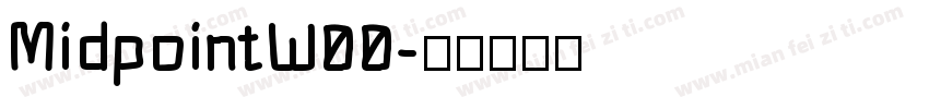 MidpointW00字体转换