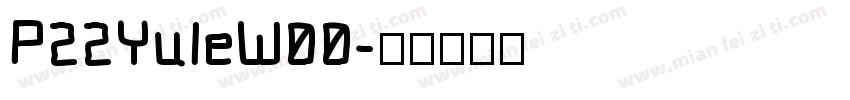 P22YuleW00字体转换