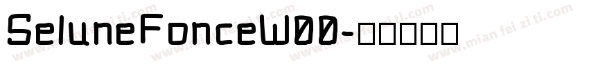 SeluneFonceW00字体转换