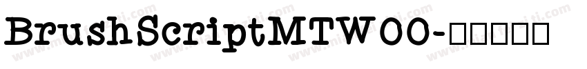 BrushScriptMTW00字体转换