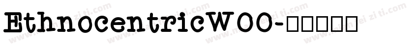 EthnocentricW00字体转换
