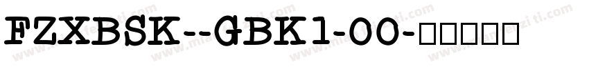 FZXBSK--GBK1-00字体转换