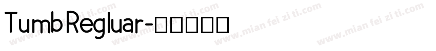 TumbRegluar字体转换
