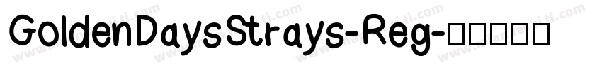 GoldenDaysStrays-Reg字体转换