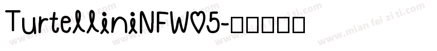 TurtelliniNFW05字体转换