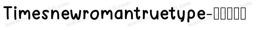 Timesnewromantruetype字体转换