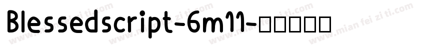 Blessedscript-6m11字体转换
