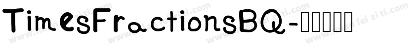 TimesFractionsBQ字体转换