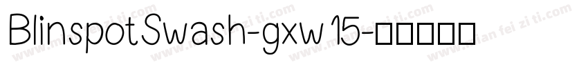 BlinspotSwash-gxw15字体转换
