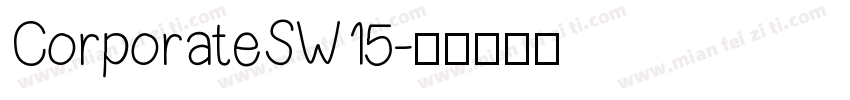 CorporateSW15字体转换