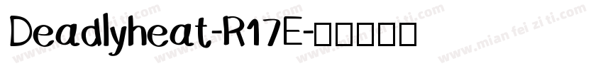 Deadlyheat-R17E字体转换