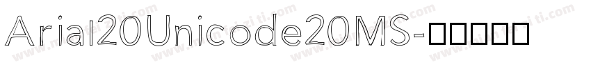 Arial20Unicode20MS字体转换