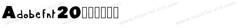 Adobefnt20字体转换