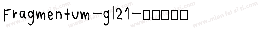 Fragmentum-gl21字体转换