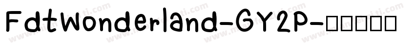 FdtWonderland-GY2P字体转换