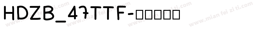 HDZB_47TTF字体转换