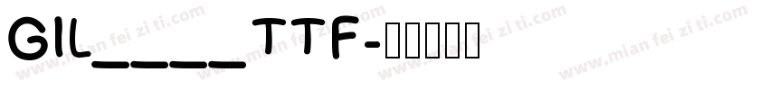 GIL____TTF字体转换