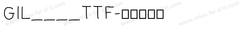 GIL____TTF字体转换