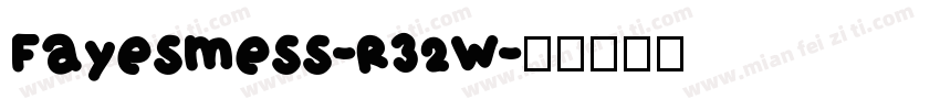 Fayesmess-R32W字体转换